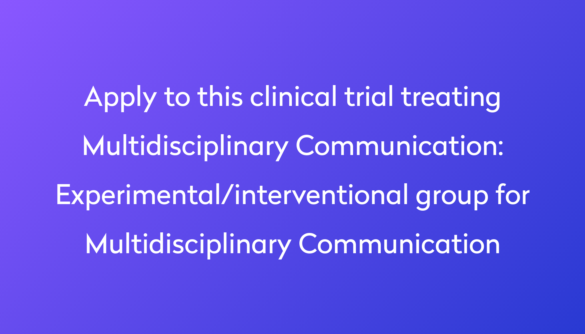 Experimental/interventional Group For Multidisciplinary Communication ...